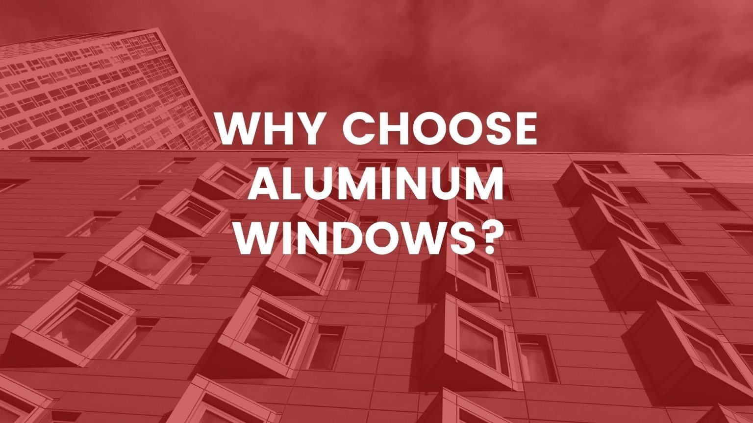 Why Choose Aluminum Windows Benefits Of Aluminum Windows Apa
